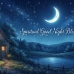 Spiritual Beautiful Good Night Blessings