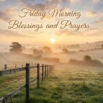 Friday Morning Blessings